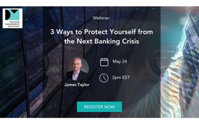 3 Ways to Protect Yourself from the Next Banking Crisis 