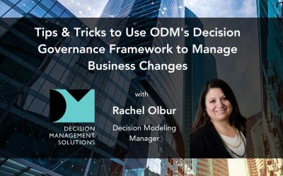 Tips & Tricks to Use Decision Governance Framework to Manage Business Changes